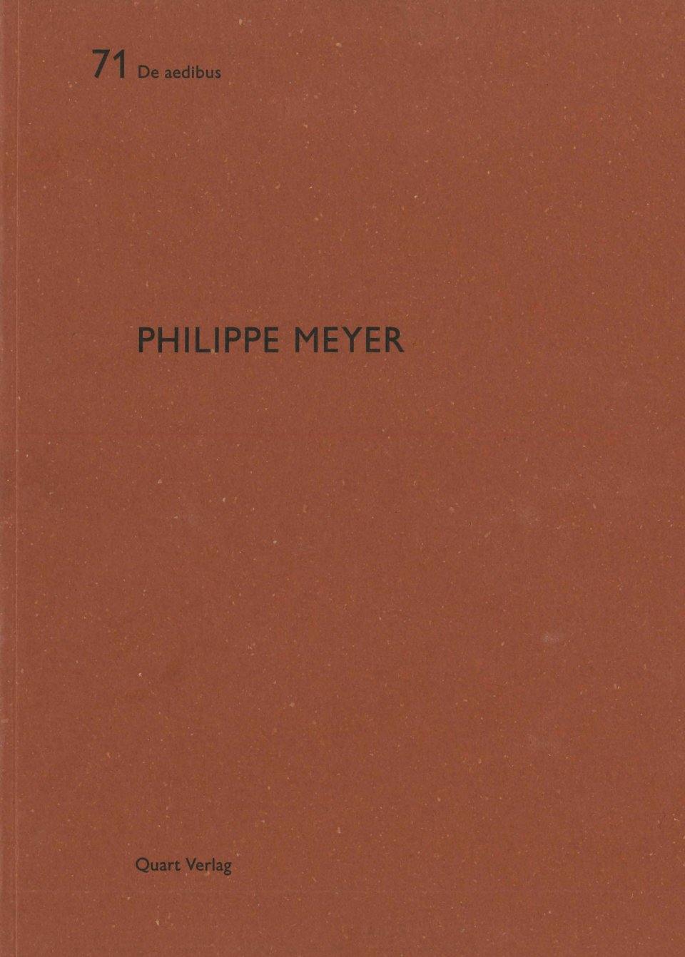 Philippe Meyer Architecte - #71 Quart Verlag - Philippe Meyer